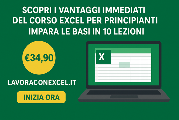 Scopri i vantaggi immediati del Corso Excel per Principianti – Impara le Basi in 10 Lezioni